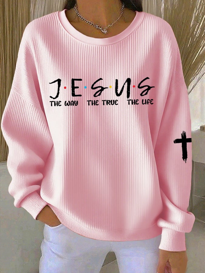 Women's Jesus The Way The Truth The Life Print Sweatshirt