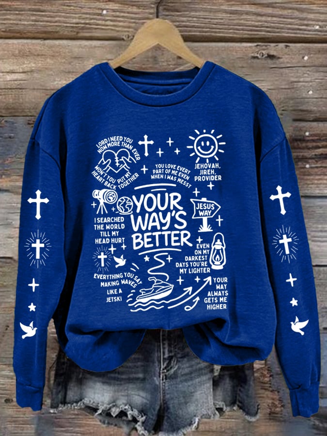 Women's His Way Is Better Sweatshirt