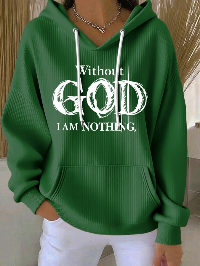 Women's Vintage Faith Without God I Am Nothing, Printed Casual Ribbed Hoodie