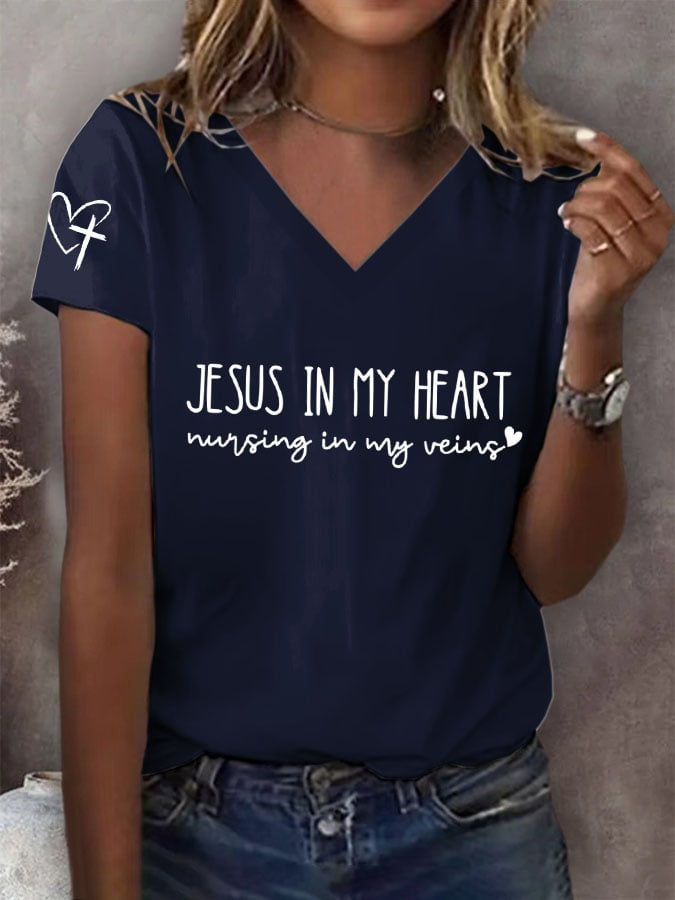 Women's Jesus In My Heart Nursing In My Veins Print T-Shirt