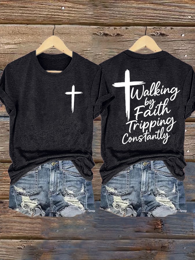 Women's Walking by Faith Tripping Constantly Graphic print short-sleeved T-shirt