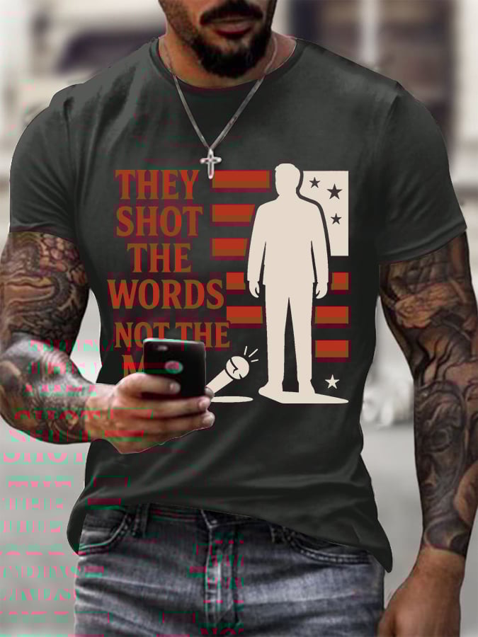 Men's They Shot The Words Not The Man Printed Round Neck T-Shirt