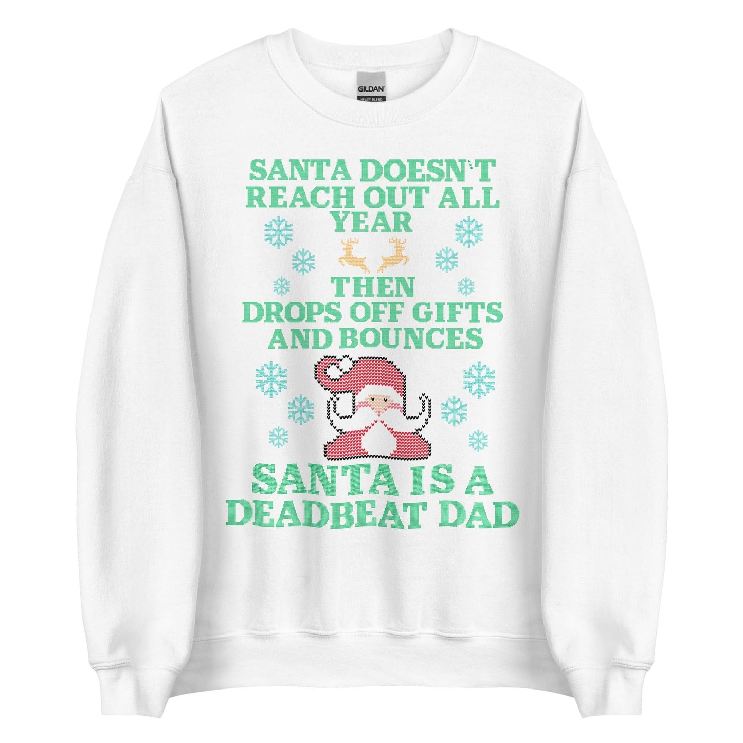 Santa Is A Deadbeat Dad Crewneck