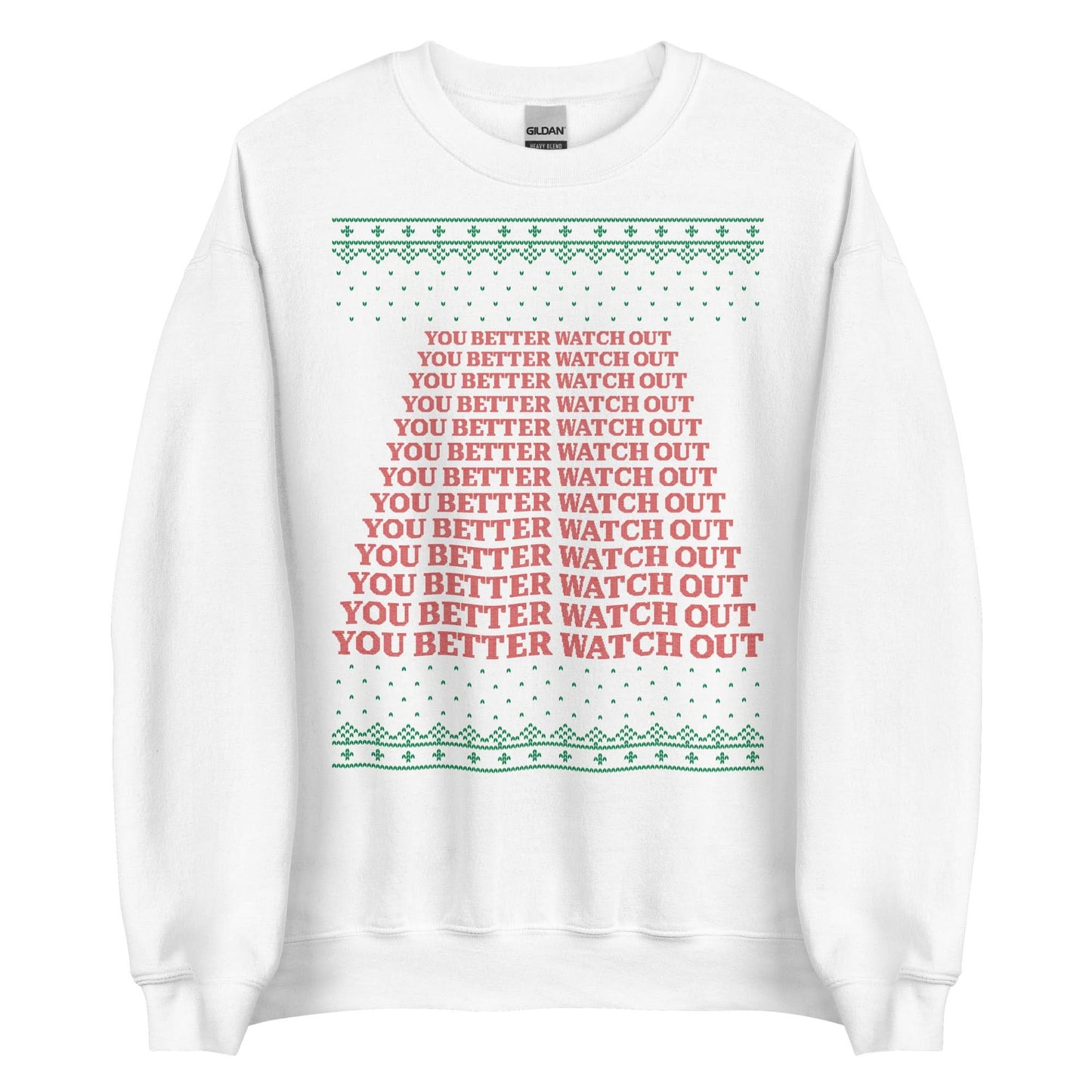 You Better Watch Out Crewneck