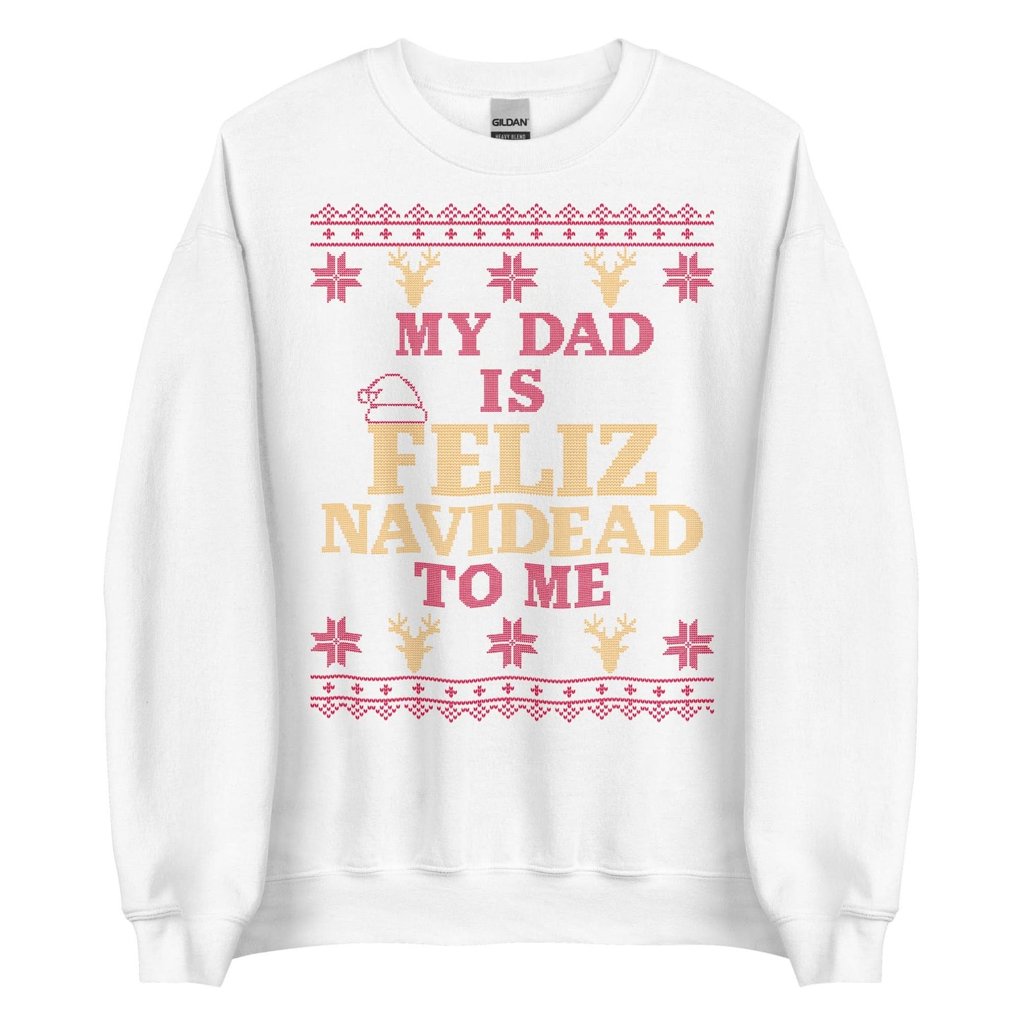 Dad is Feliz Navidead To Me Crewneck