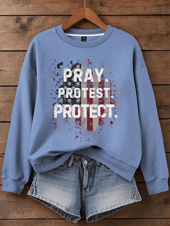 Women's Pray Protest Protect  Printed Sweatshirt