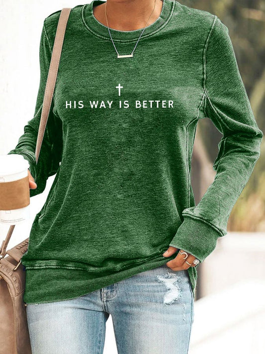 Women's His Way Is Better Christian Printed Crew Neck Sweatshirt