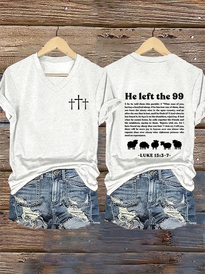 Women's Faith He Left The 99 To Rescue Me printed V-neck T-shirt