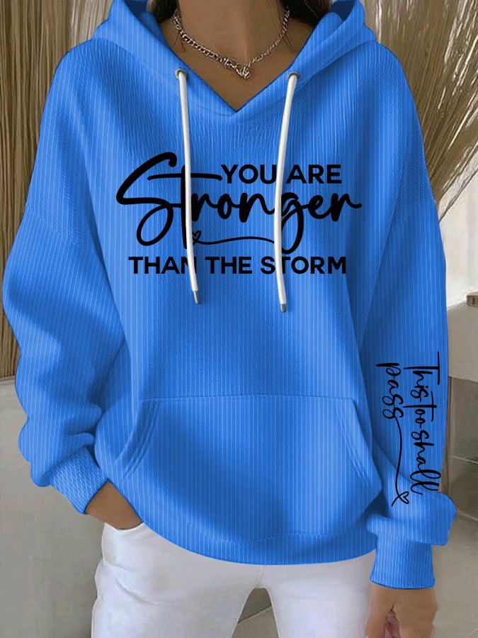 Women's You Are Stronger Than The Storm Set Print Casual Hoodie