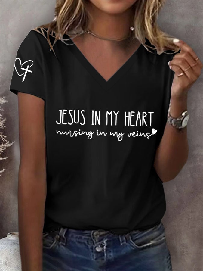 Women's Jesus In My Heart Nursing In My Veins  Print T-Shirt