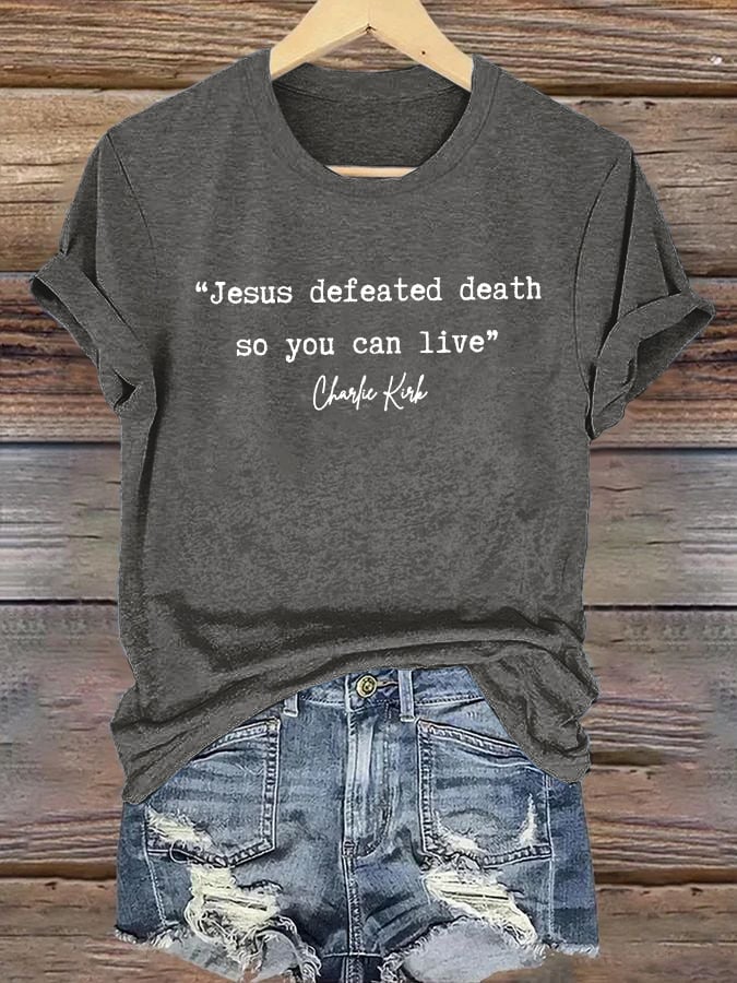 Women'S Jesus Conquered Death, So You Can Live American Hero Print T-Shirt