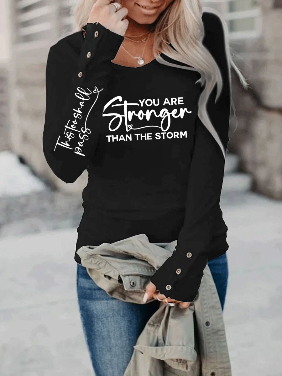 Women's You Are Stronger Than The Storm Set Print Crew Neck Long Sleeve T-Shirt