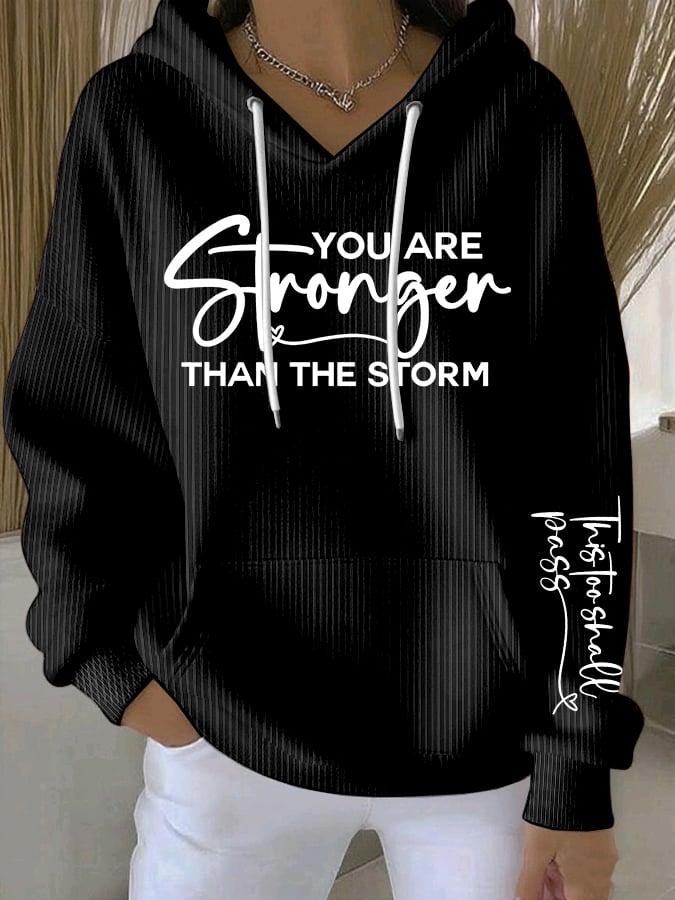 Women's You Are Stronger Than The Storm Set Print Casual Hoodie
