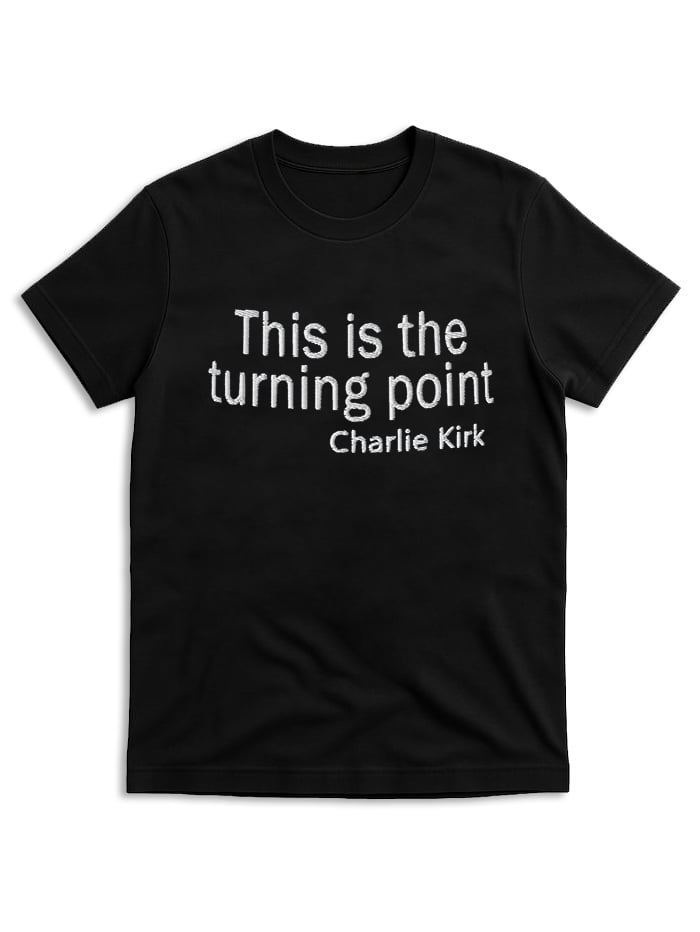 Charlie Kirk T-Shirts, This Is The Turning Point