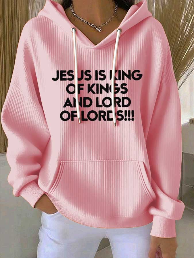 Women's Jesus Is King Of Kings And Lord Of Lords Printed Casual Hooded Sweatshirt