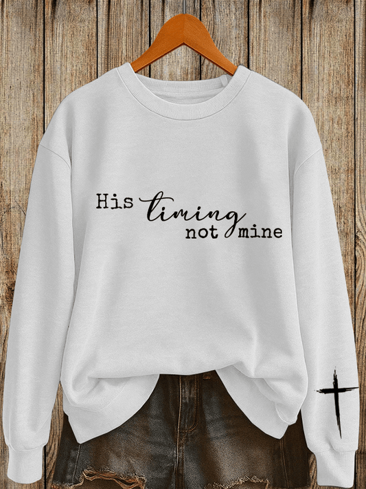 Women's His timing Not Mine Printed Sweatshirt