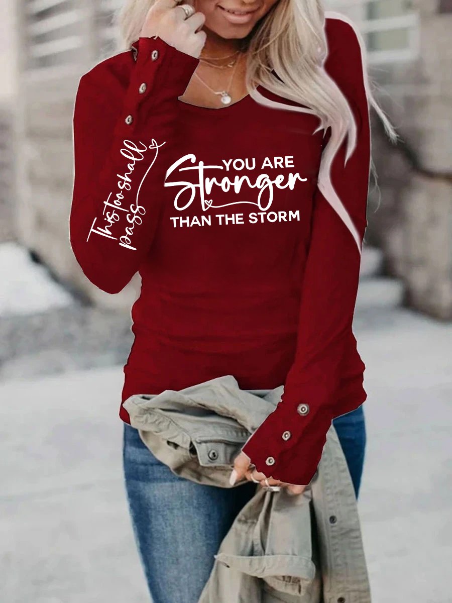 Women's You Are Stronger Than The Storm Set Print Crew Neck Long Sleeve T-Shirt