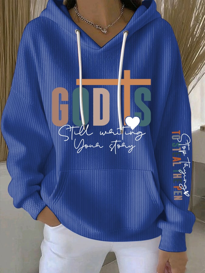 Women's God Is Still Writing Your Story  Sweatshirts