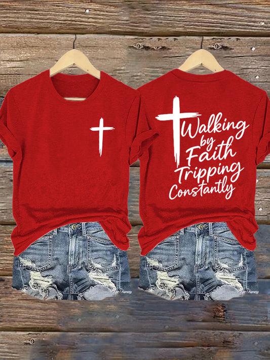 Women's Walking by Faith Tripping Constantly Graphic print short-sleeved T-shirt