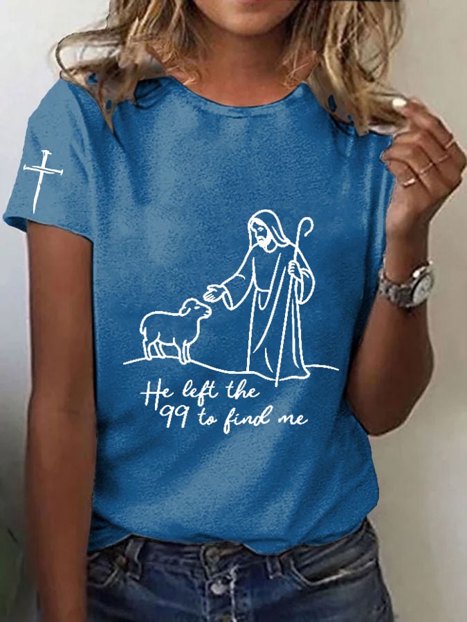 Women's Faith He Left The 99 To Rescue Me Print T-shirt