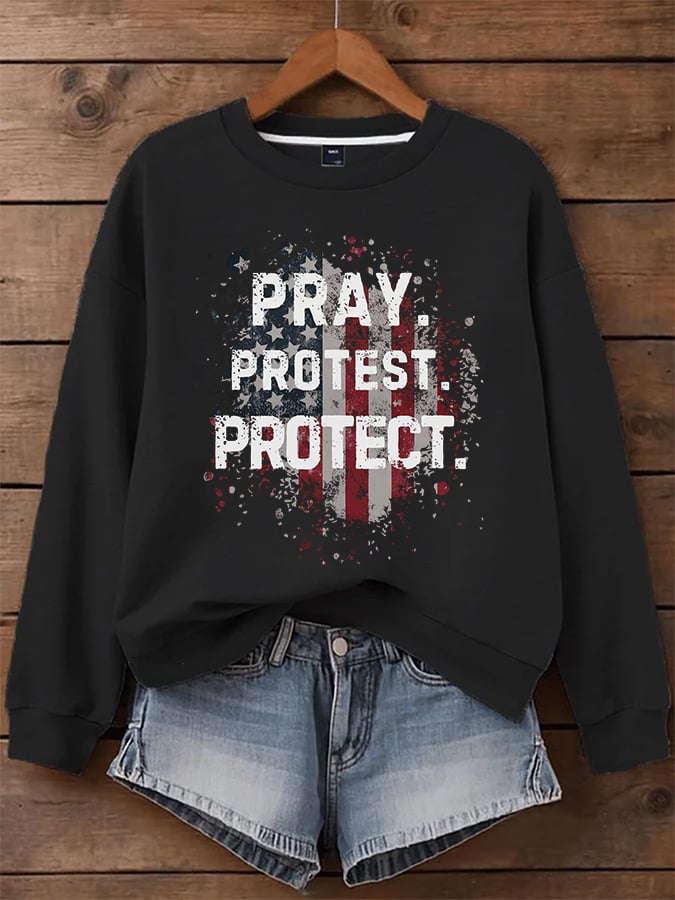 Women's Pray Protest Protect  Printed Sweatshirt