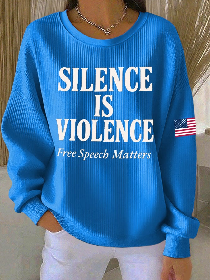 Women's Retro Silence Is Violence Free Speech Matters Print Round Neck Sweatshirt