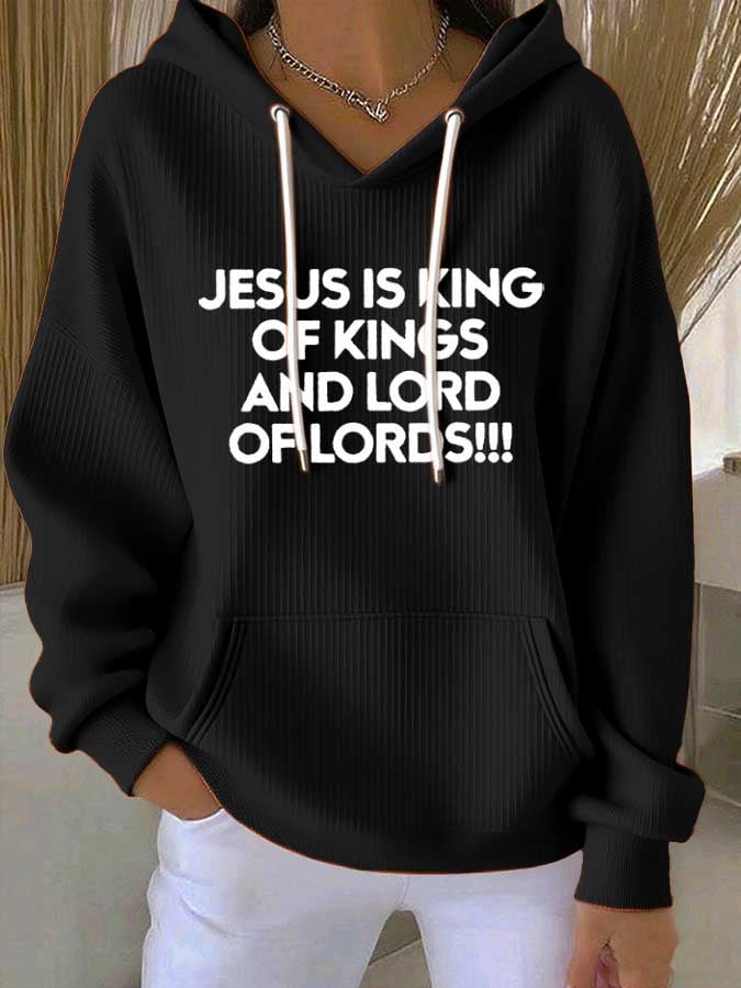 Women's Jesus Is King Of Kings And Lord Of Lords Printed Casual Hooded Sweatshirt