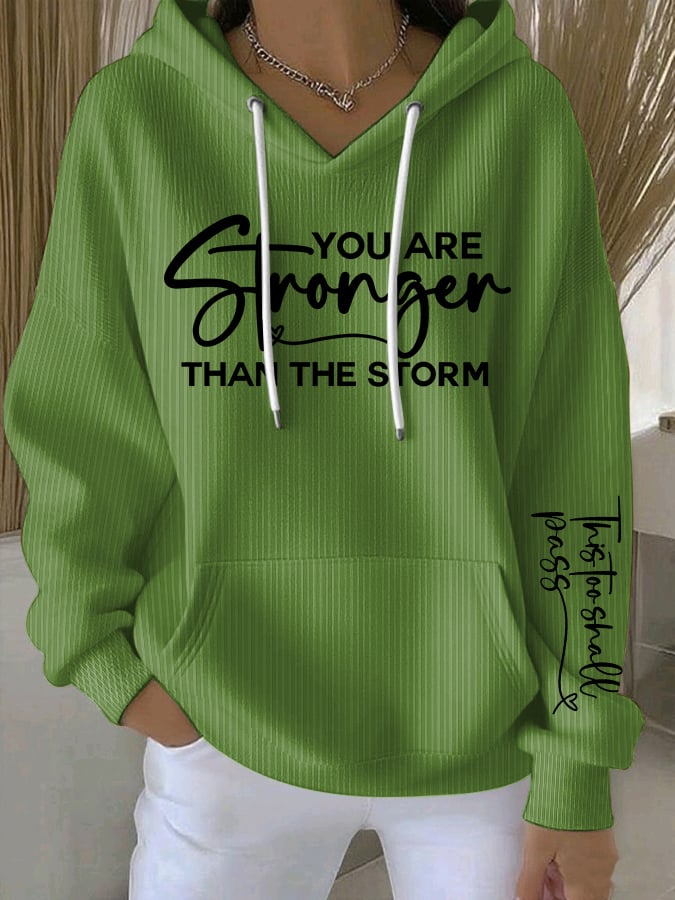 Women's You Are Stronger Than The Storm Set Print Casual Hoodie
