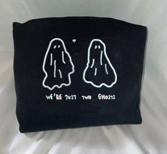 We’re Just Two Ghosts Embroidered Crewneck