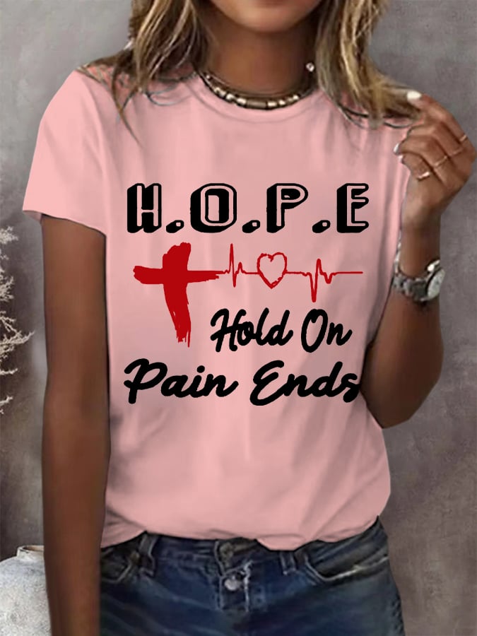 Women's Hold On Pain Ends Cross Heartbeat Print Round Neck T-Shirt