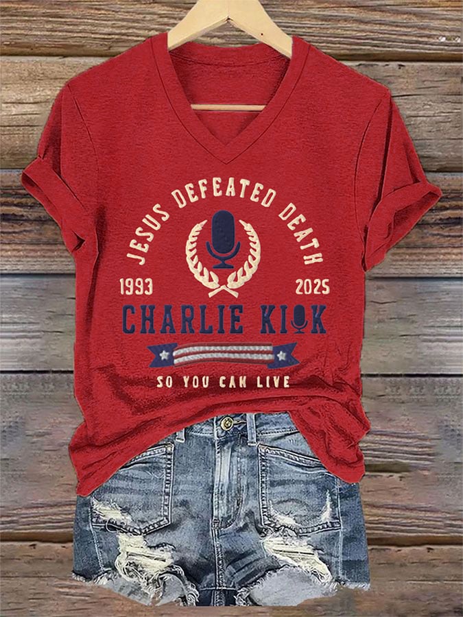 Women's Jesus Defeated Death So You Can Live R.I.P Charlie Kirk Print T-Shirt