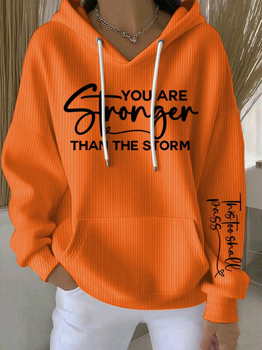 Women's You Are Stronger Than The Storm Set Print Casual Hoodie