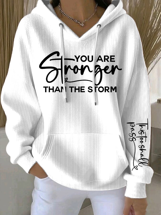 Women's You Are Stronger Than The Storm Set Print Casual Hoodie