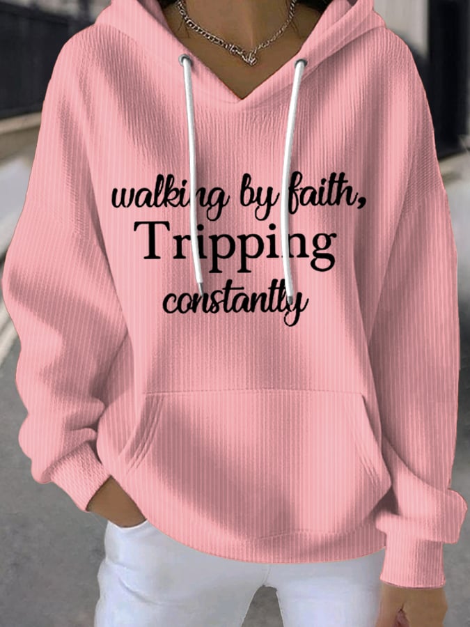 Women's Walking By Faith Tripping Constantly  Sweatshirts