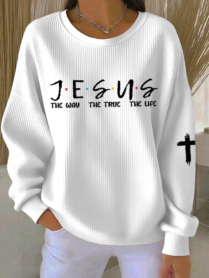 Women's Jesus The Way The Truth The Life Print Sweatshirt