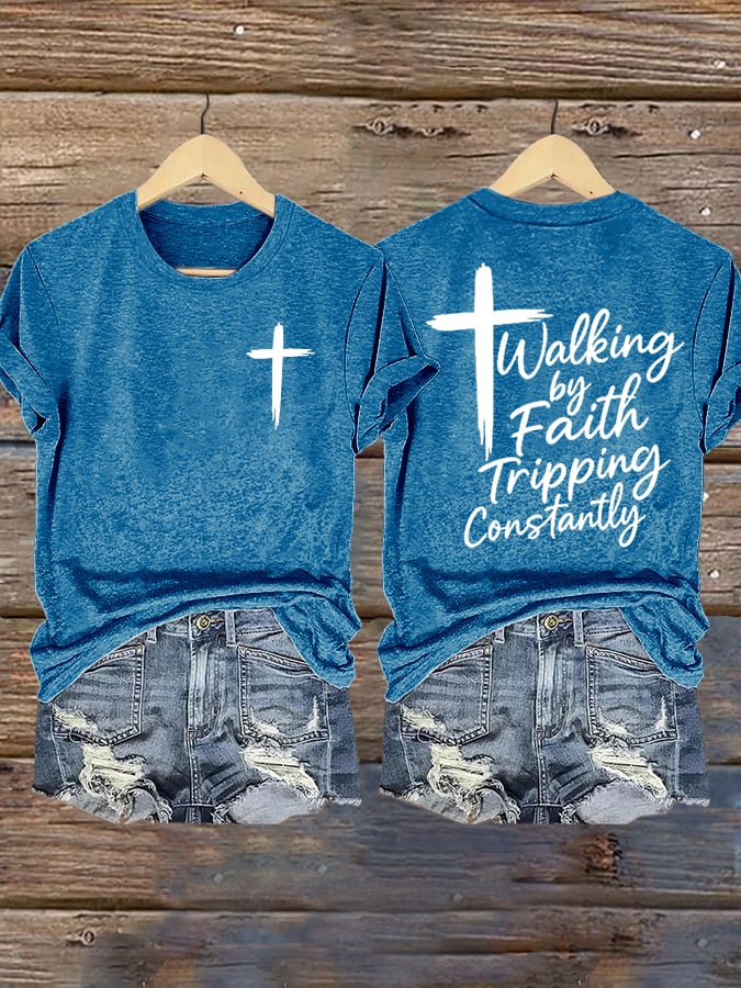 Women's Walking by Faith Tripping Constantly Graphic print short-sleeved T-shirt