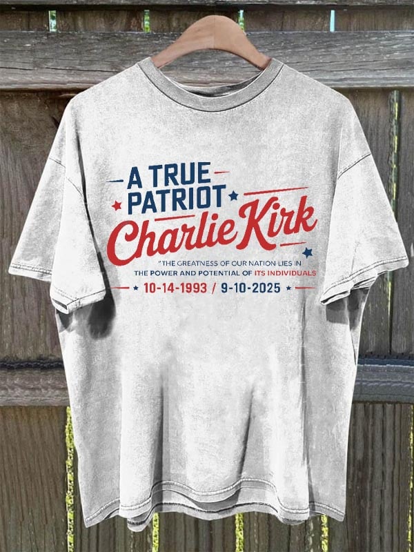 A TRUE PATRIOT HARLIE KIRK T-Shirt