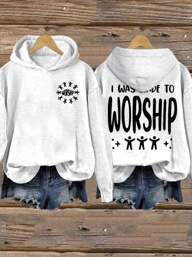 Women's I Was Made To Worship   Sweatshirts