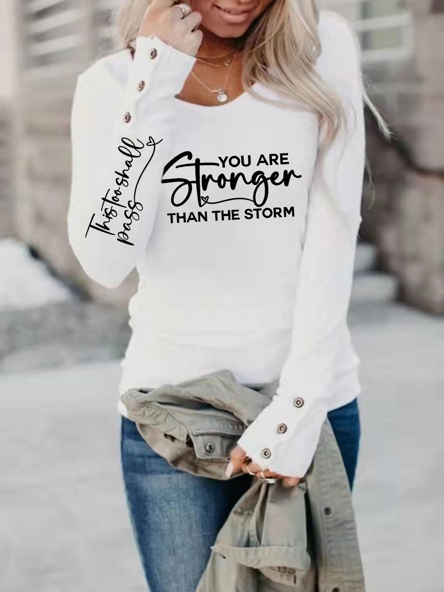 Women's You Are Stronger Than The Storm Set Print Crew Neck Long Sleeve T-Shirt