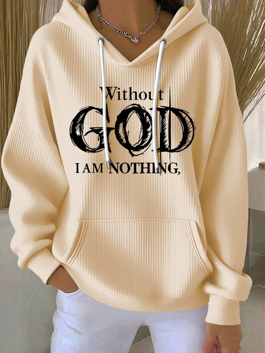 Women's Vintage Faith Without God I Am Nothing, Printed Casual Ribbed Hoodie