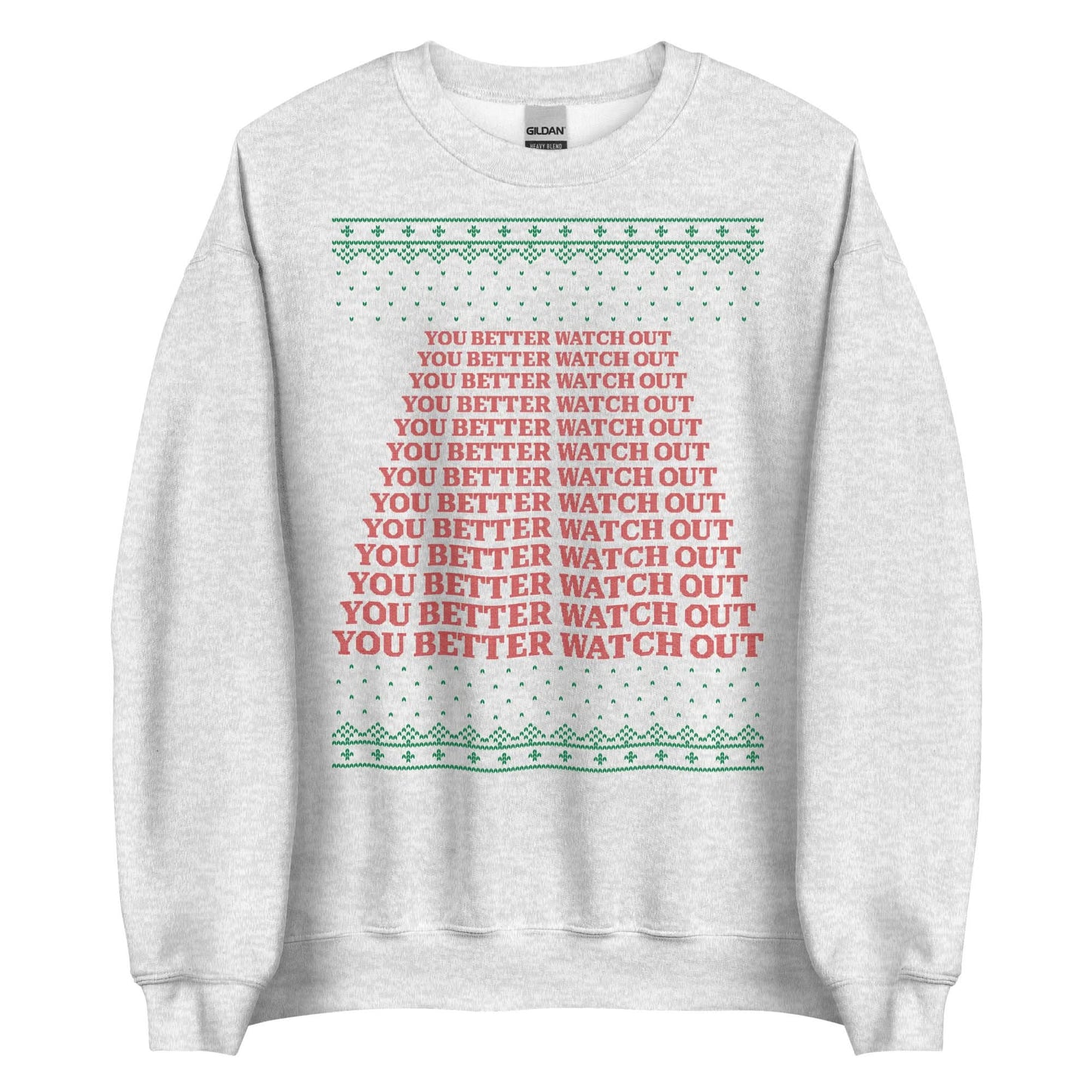 You Better Watch Out Crewneck
