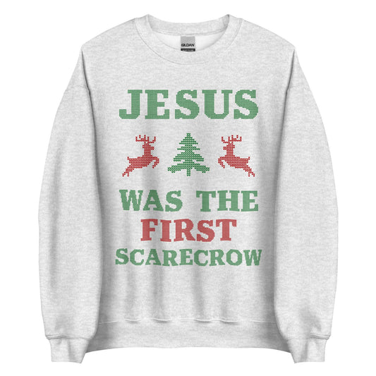 Jesus Was The First Scarecrow Crewneck