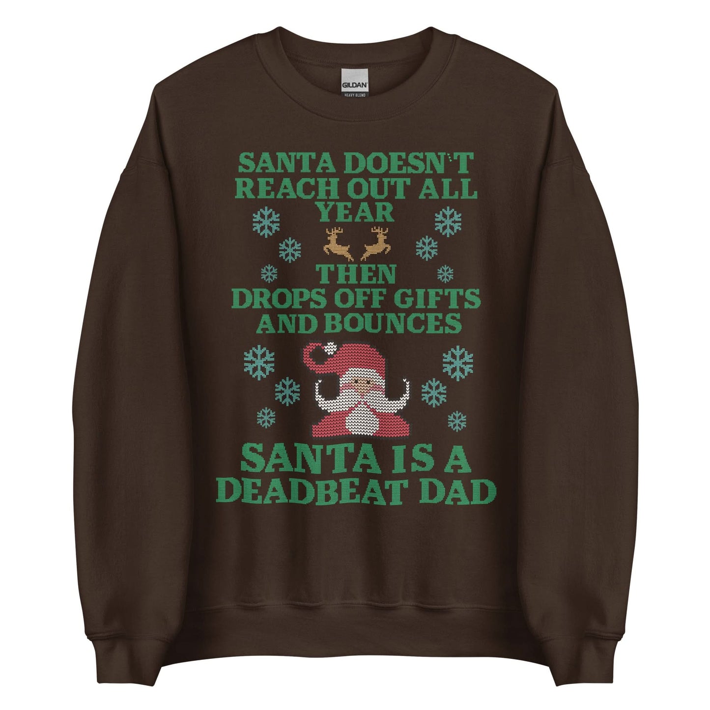 Santa Is A Deadbeat Dad Crewneck