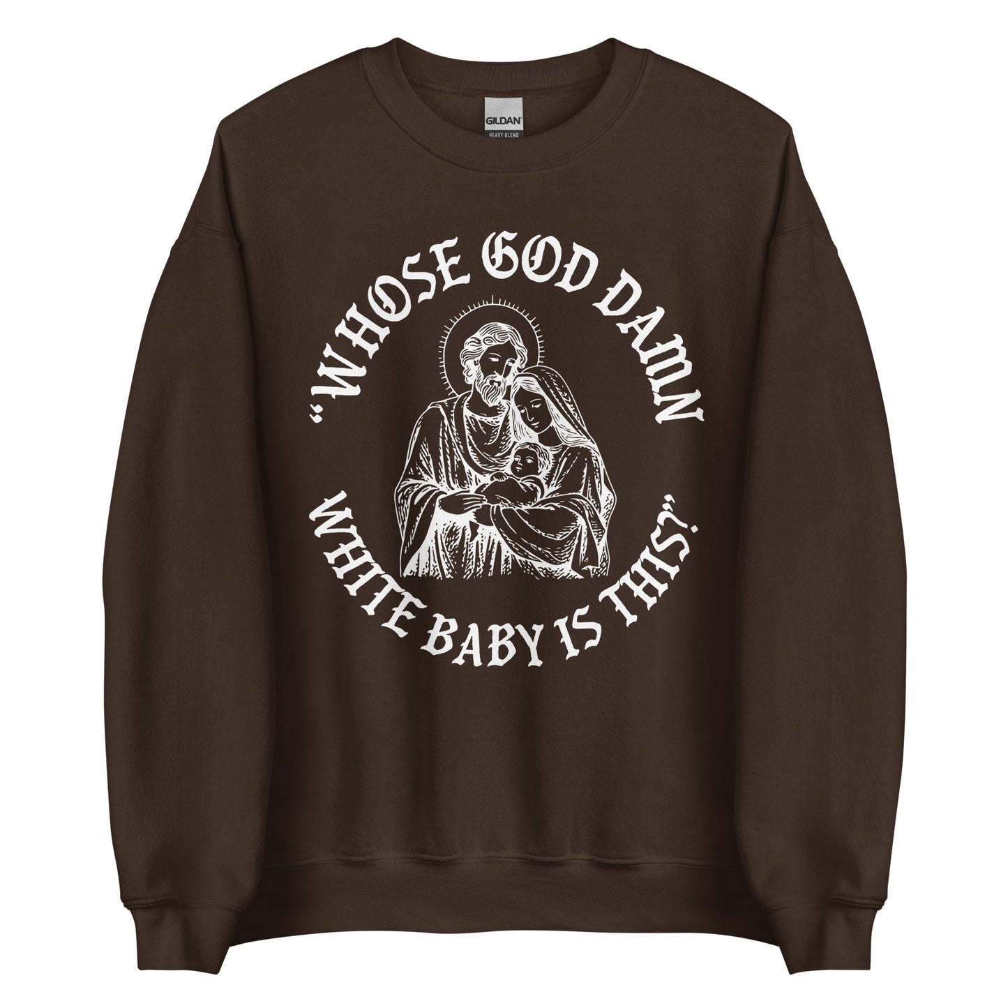 Whose White Baby Is This Crewneck