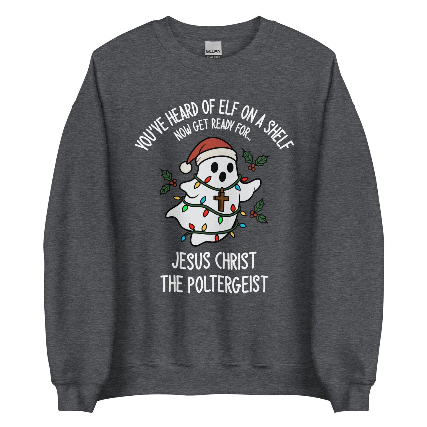 Jesus Christ The Poltergeist Crewneck