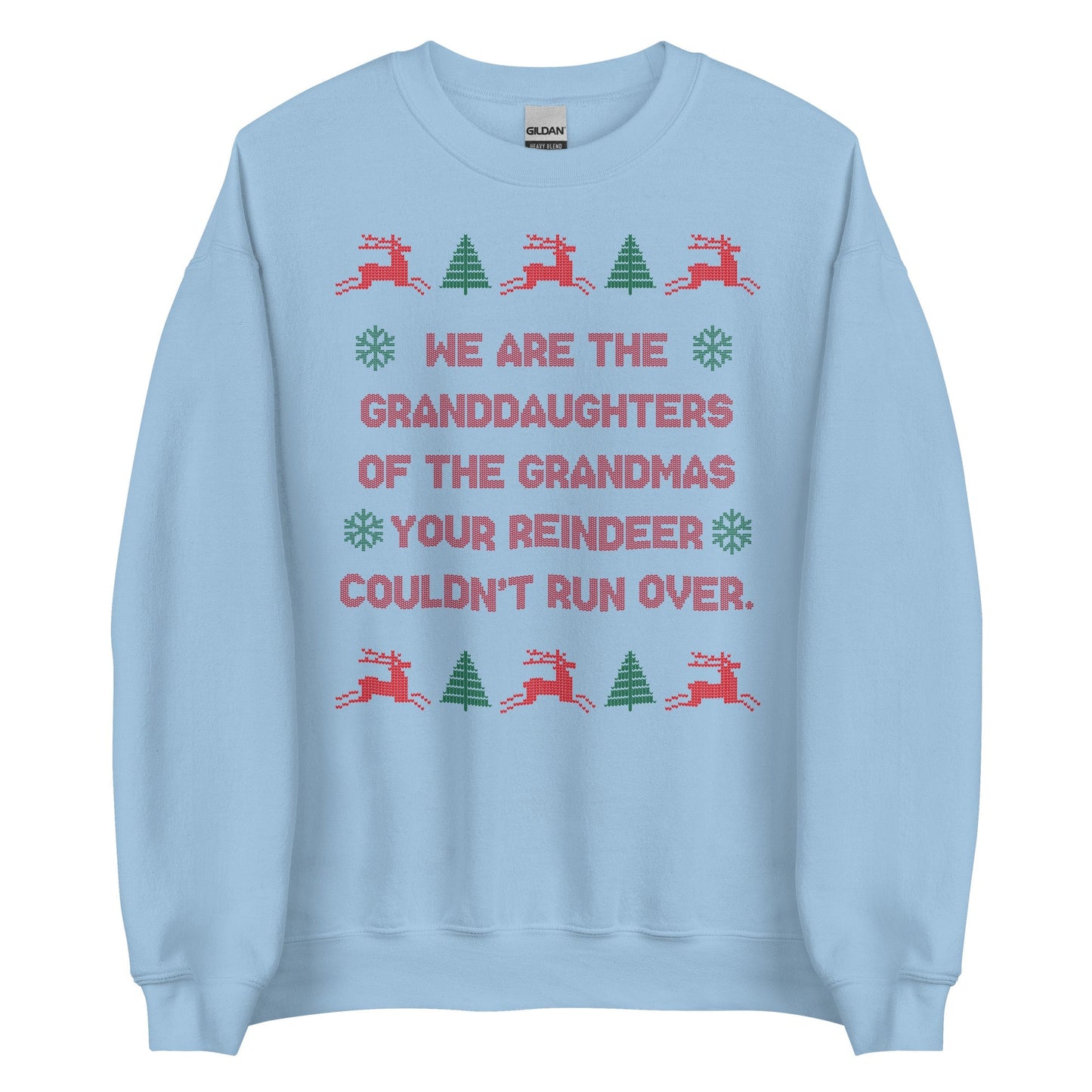 We Are The Granddaughters Crewneck