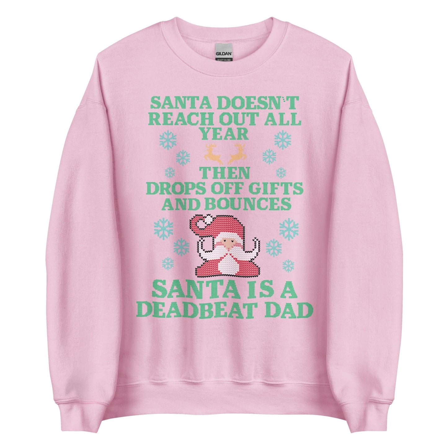 Santa Is A Deadbeat Dad Crewneck