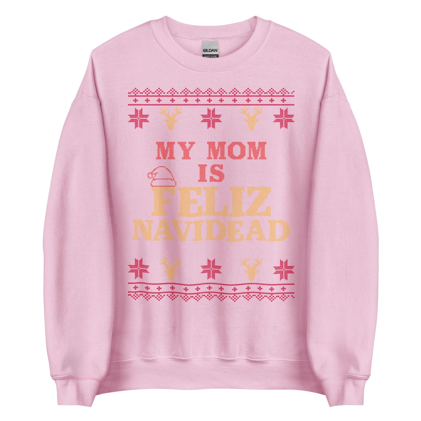My Mom Is Feliz Navidead Crewneck