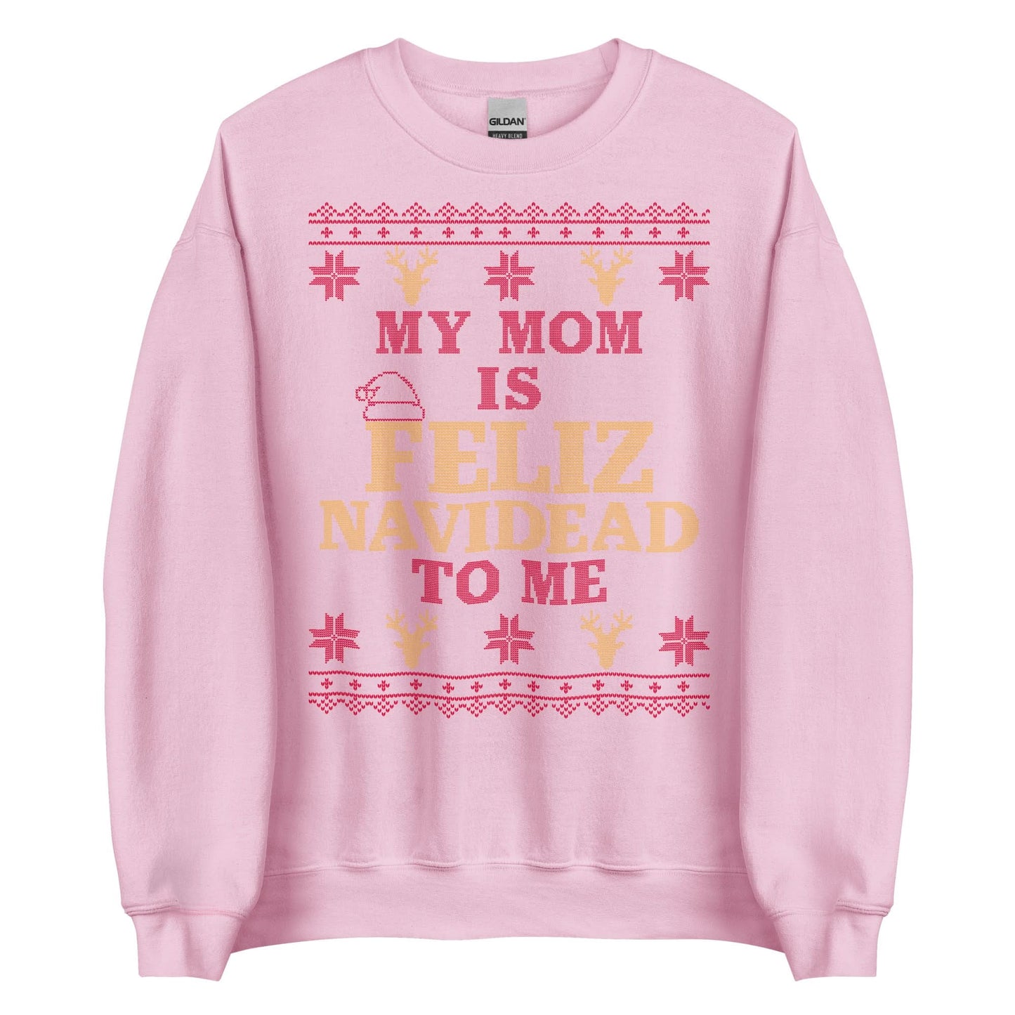 Mom is Feliz Navidead To Me Crewneck