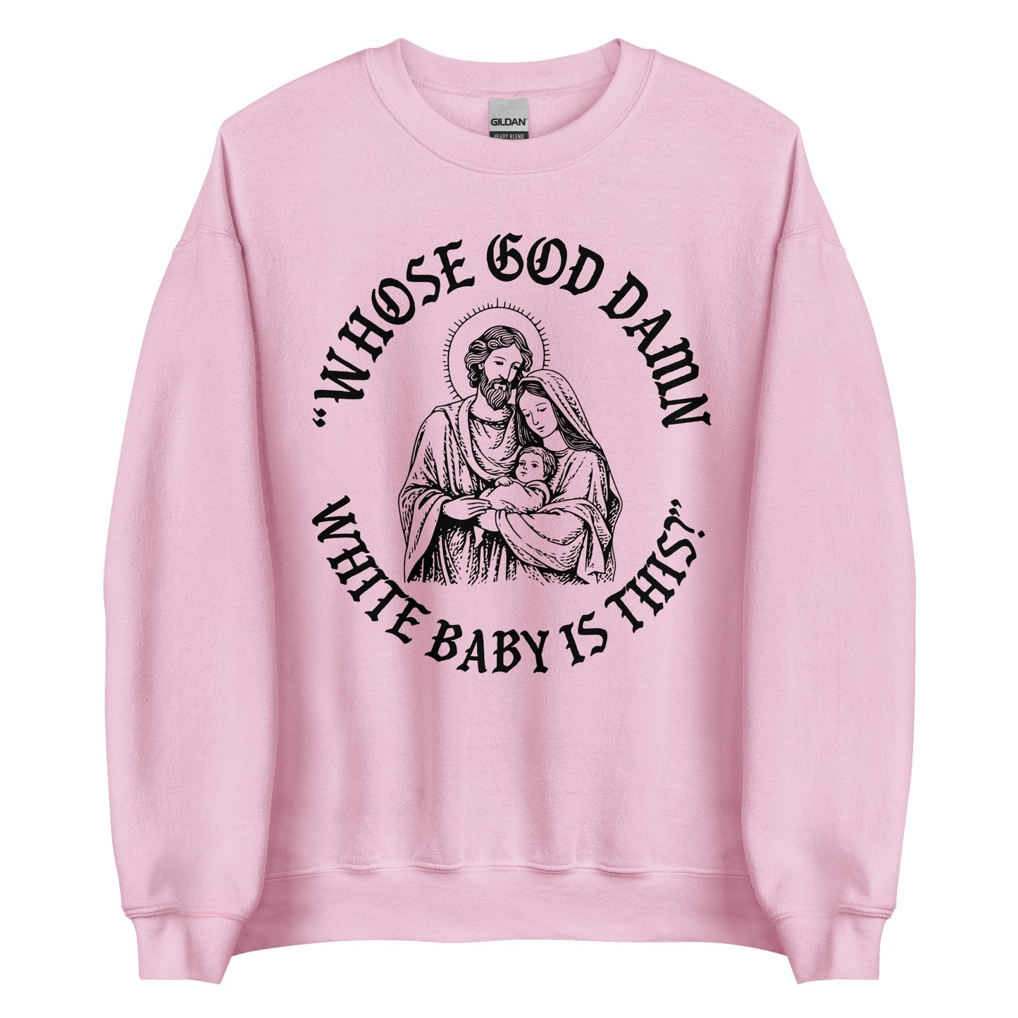 Whose White Baby Is This Crewneck